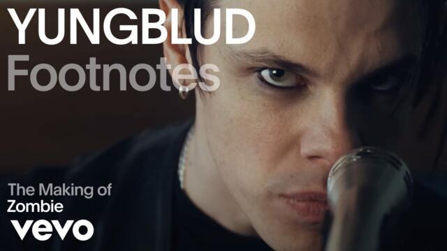 YUNGBLUD - The Making of 'Zombie' | Vevo Footnotes