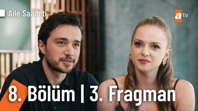 Aile Saadeti 8. Bölüm 3. Fragman | "Tam bir Yeşilçam filmi gibi" @ailesaadetiatv