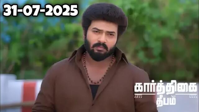 Karthigai Deepam 31 July 2025 Serial Today Episode| Karthigai Deepam Serial Today Full Episode 