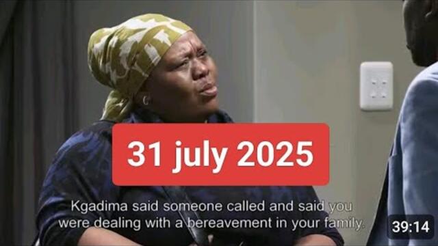 Skeem saam Today full episode 31 july 2025 | skeem saam 23 episode| season 14