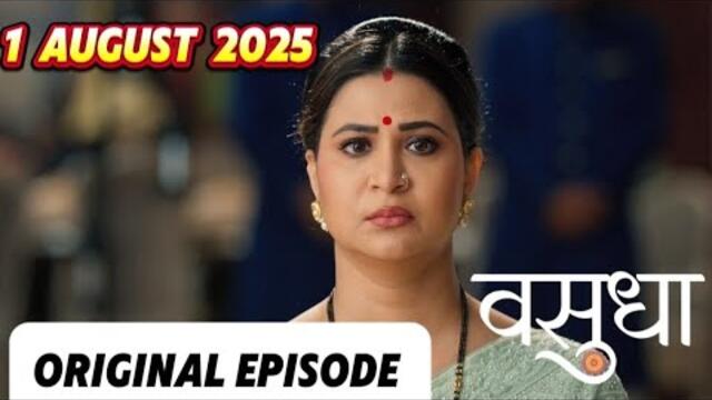 Vasudha 1 August 2025 Today Full Episode  #vasudha #bhagya #full 