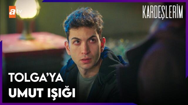 Tolga'ya umut ışığı olan kız - Kardeşlerim 74. Bölüm