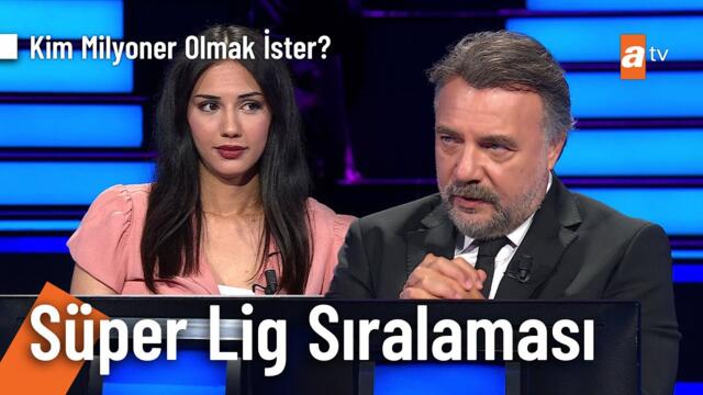 Süper Lig kaçıncı sırada tamamlanırsa şampiyon olunur? - Kim Milyoner Olmak İster? 1162. Bölüm