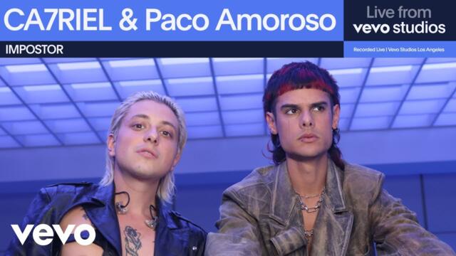 CA7RIEL & Paco Amoroso - IMPOSTOR | Live From Vevo Studios
