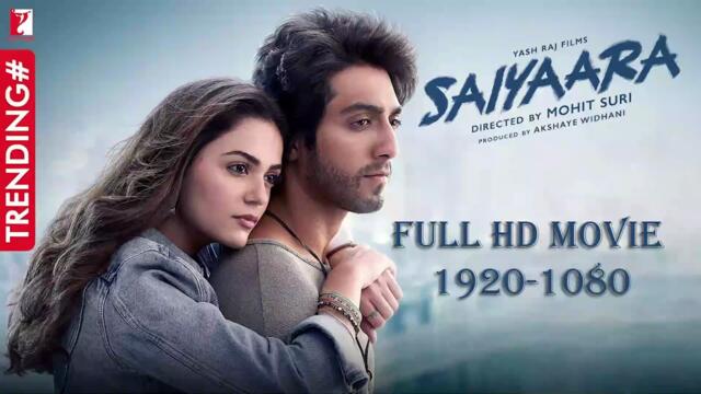 saiyaara Full HD Movie 2025 Part 2