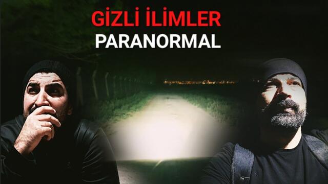 Aziz ahmet paranormal bir gece sohbeti ( Gizli ilimler hazinesi ) Paranormal olaylar 