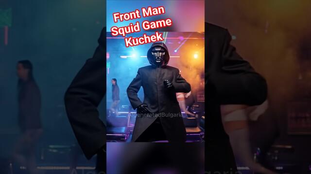Front Man Кючек, Squid Game Bulgaria #пародия #bulgaria #balkan #aidance #squidgameai #смях #кючек