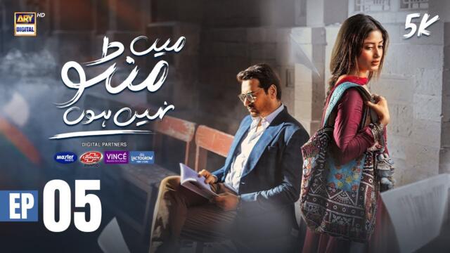 Main Manto Nahi Hoon Episode 5 - Humayun Saeed - Sajal Aly | Eng Sub | ARY Digital Drama