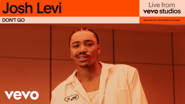 Josh Levi - DON'T GO | Live From Vevo Studios