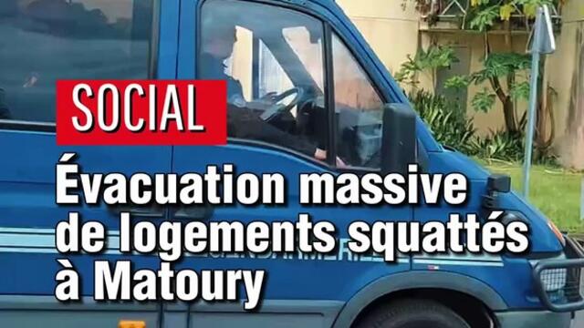 [GUYANE] Évacuation massive de logements squattés à Matoury