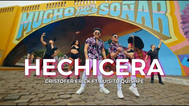 Hechicera | Cristofer Erick ❌ Luisito Quishpe [Official Music Video]