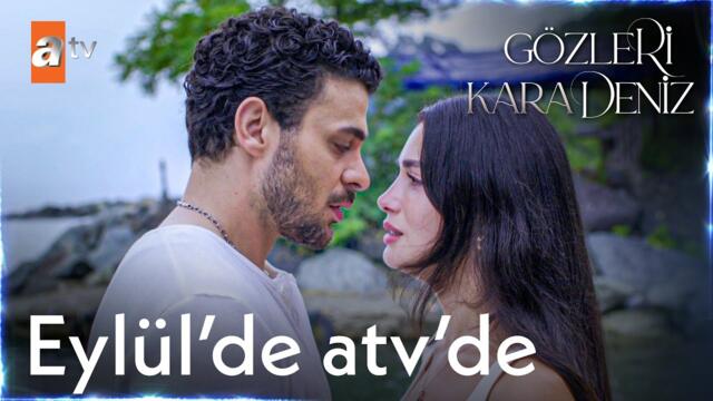 Gözleri KaraDeniz Eylül'de atv'de! @GozleriKaradenizatv