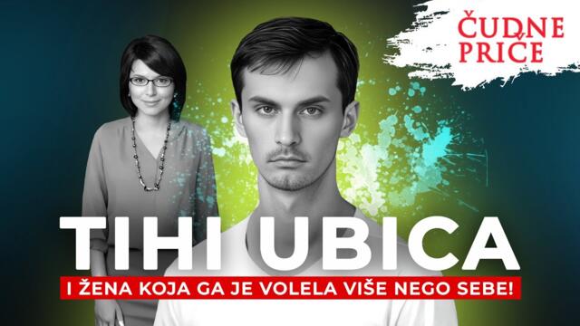 ČUDNE PRIČE 318 - TIHI UBICA i žena koja ga je volela više nego sebe‼️