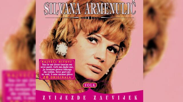 SILVANA ARMENULIĆ  - CIGANINE, SVIRAJ SVIRAJ