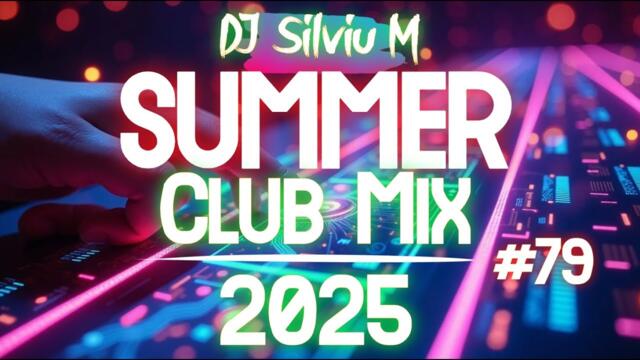 Party Summer Music Mix 2025 | DJ Club Dance Music 2025 | Best Remixes Of Popular Songs 2025 MEGAMIX