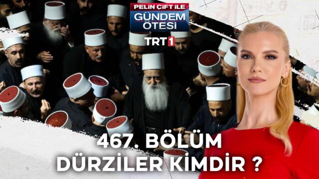 Pelin Çift ile Gündem Ötesi 467. Bölüm @trt1 ​