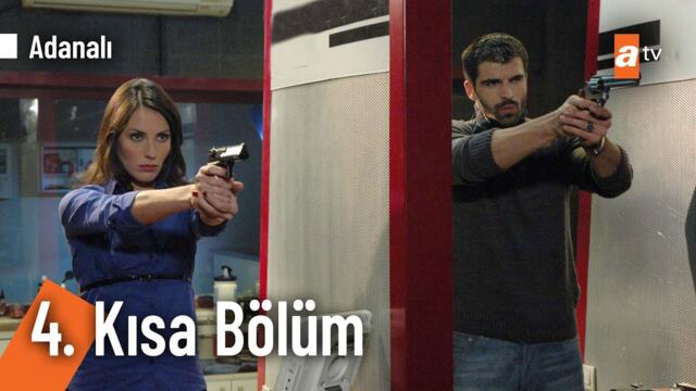 4. Kısa Bölüm | Adanalı @Adanali