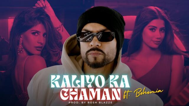 Kaliyon Ka Chaman ft. Bohemia (Remix) | Prod. By Rosh Blazze | Bollywood Classics Mashup (2025)