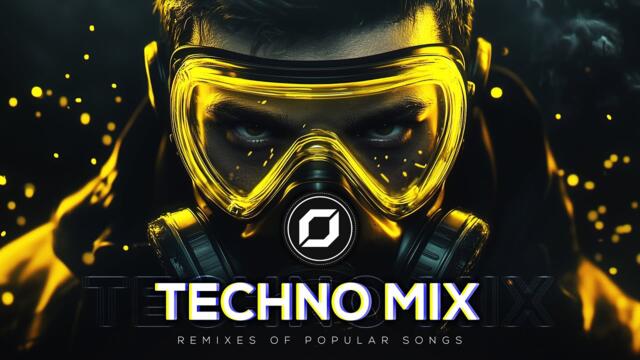 TECHNO MIX 2025 💣 Remixes Of Popular Songs 💣 Only Techno Bangers