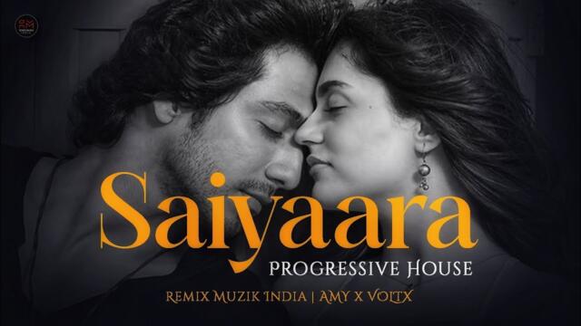 Saiyaara - Remix | Progressive House | AMY x VOLTX | Ahaan Panday, Aneet Padda | Faheem Abdullah |