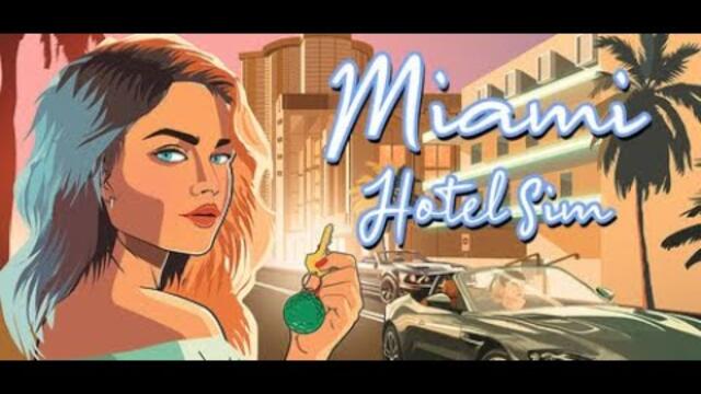 Miami Hotel Simulator - Release Trailer