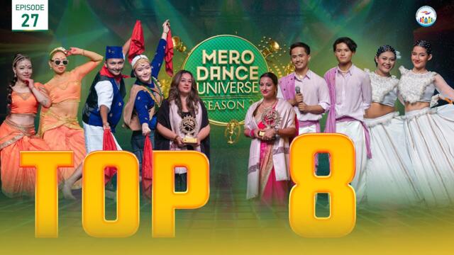 Mero Dance Universe Season 2, Episode 27, Top 8, Sunny Rauniyar, Rejina Uprety