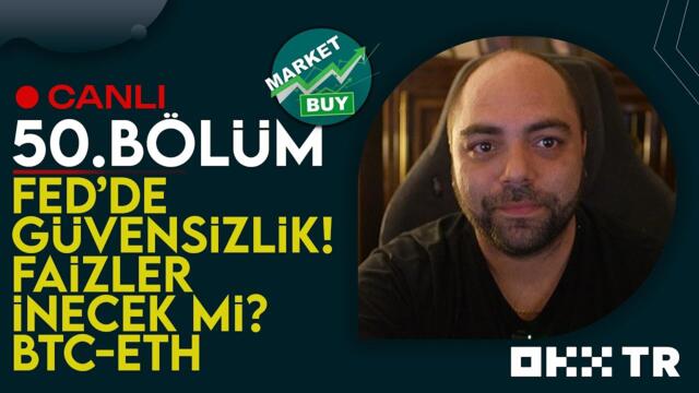 Market Buy 50. Bölüm | FED'de Veri Skandalı! - BTC ve ETH Vadeli İşlem Dataları
