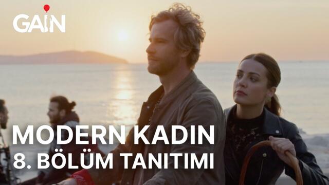 Modern Kadın | 8. Bölüm Tanıtımı | 1 Ağustos'ta Sadece GAİN’de! 🎈