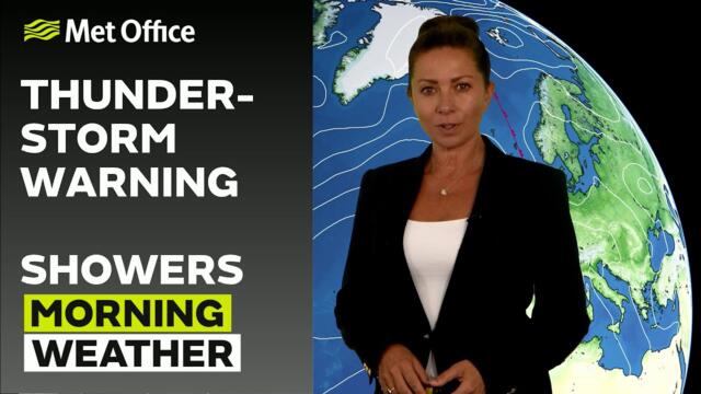 31/07/2025 - Showers with thunderstorms  - Morning Weather Forecast UK – Met Office Weather
