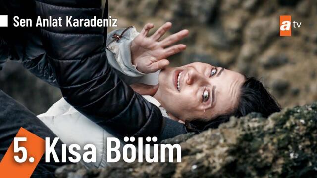 5. Kısa Bölüm | Sen Anlat Karadeniz @SenAnlatKaradeniz