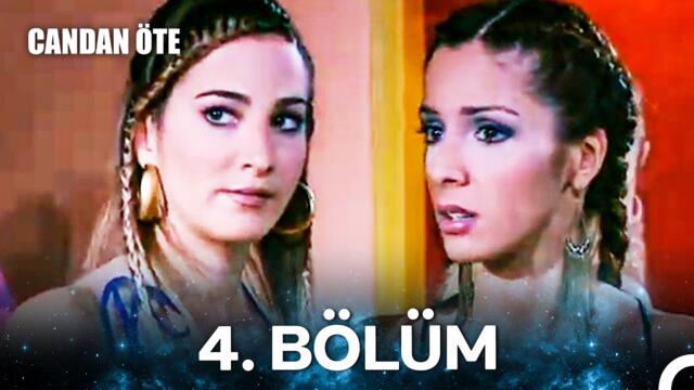 Candan Öte 4. Bölüm