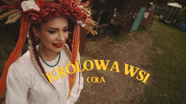 COLA - Królowa Wsi (Official Video) 2025