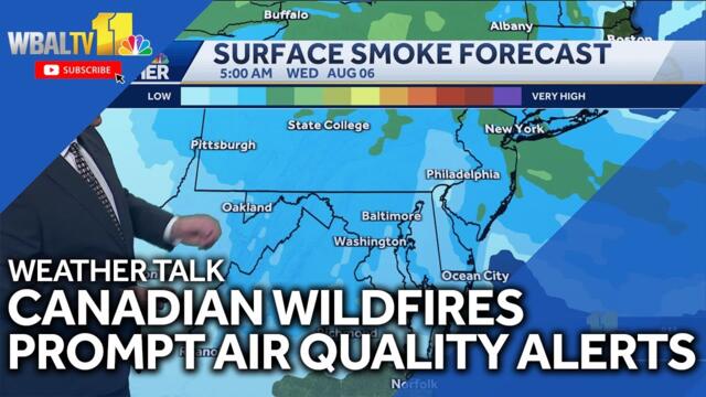 Weather Talk: Monitoring air quality levels amid Canadian wildfires