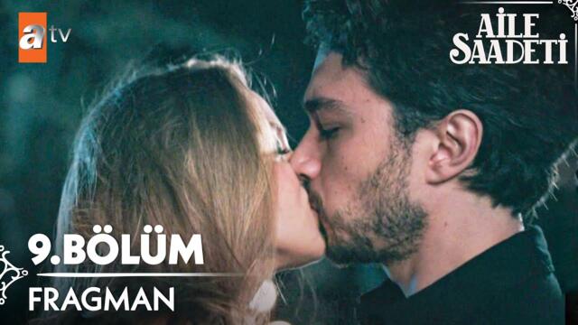 Aile Saadeti 9. Bölüm  Fragman | "Yıllardır bana hissetmediğim şeyi hissettirdiğin için🔥"