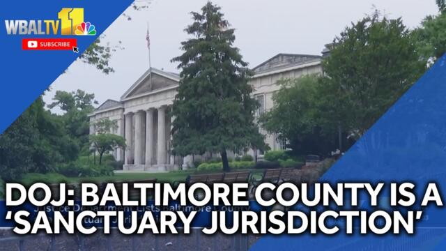 DOJ lists Baltimore County as 'sanctuary jurisdiction'
