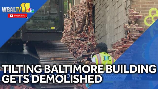 Vacant, tilting Baltimore building gets demolished