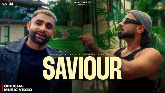 Sumit Parta - Saviour (Official Music Video) Ft. Rawme Hooda