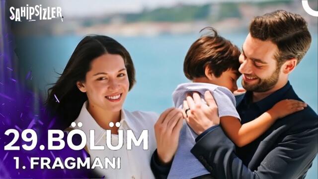 Sahipsizler 29. Bölüm 1. Fragmanı