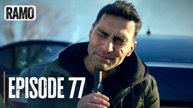 RAMO | Episode 77 | English Subtitles (Turkish Drama Series)