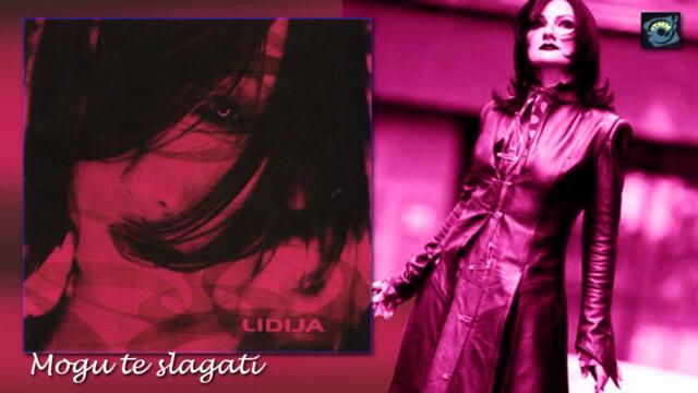 Lidija - Mogu te slagati - (Audio 2001)