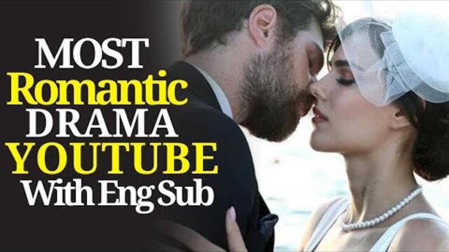 Top 10 Most Romantic Turkish Drama on YouTube with English subtitles That You Must Watch!
