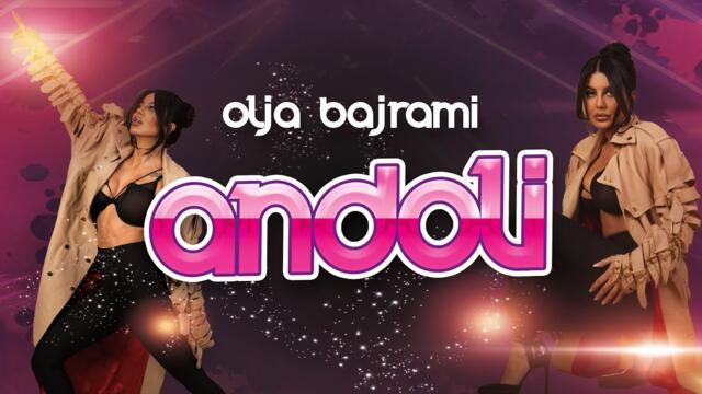 Olja Bajrami - Andoli (Visualizer || 2025)