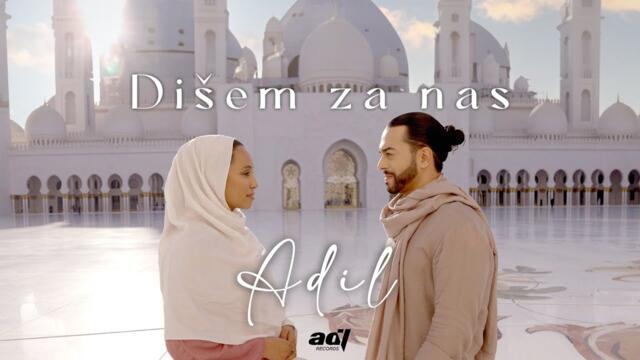 ADIL MAKSUTOVIĆ - Dišem za nas