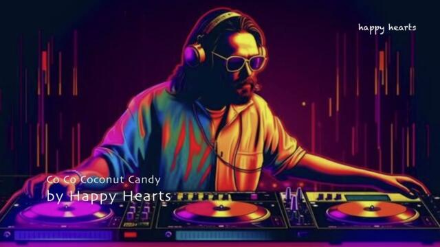 Co Co Coconut Candy  (DJ xXx) | vevo Goa | Happy Hearts