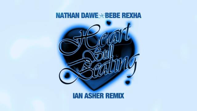 Nathan Dawe x Bebe Rexha - Heart Still Beating (Ian Asher Remix) [Official Visualiser]