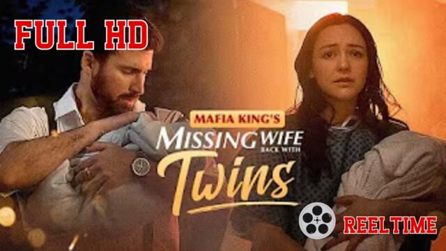 Mafia King's Missing Wife Back With Twins (2025) - FULL [Eng Sub]