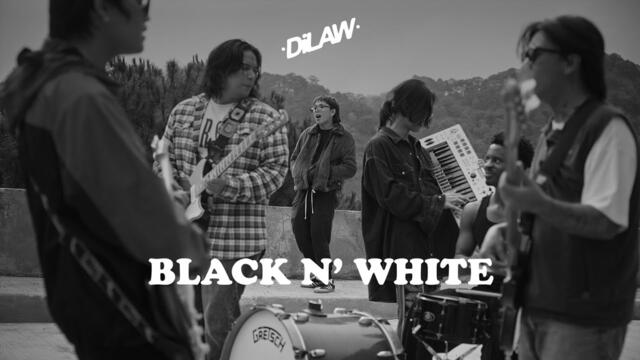 DILAW - BLACK N' WHITE (OFFICIAL MUSIC VIDEO)