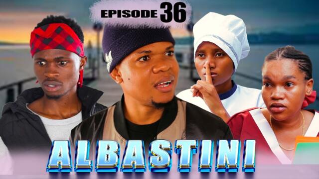 ALBASTINI _ Episode 36