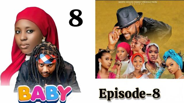 BABY Web Series _ Season 1- Episode 8 - Adam A Zango / Fatima Husain / Al'ameen Buhari/