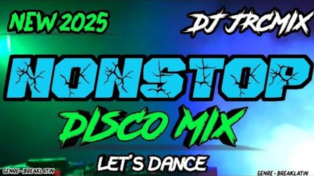 NEW 🔥DISCO MIX 💥2025 NONSTOP DJ JRCMIX